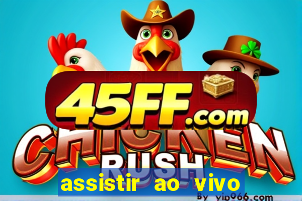 assistir ao vivo corinthians x gremio